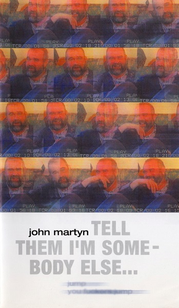 Tell Them I’m Somebody Else (2000)