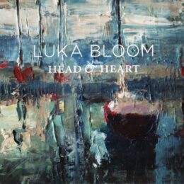 Luka Bloom – Head And Heart